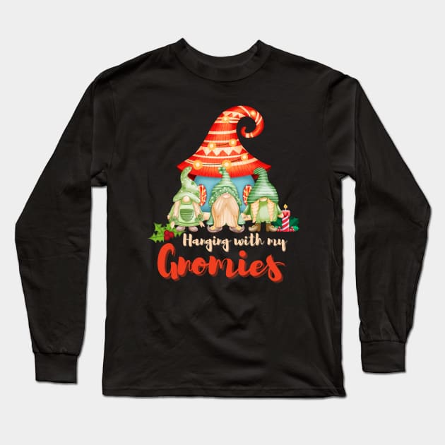 Hanging with my gnomies,Christmas funny gnomes,Merry Christmas Long Sleeve T-Shirt by Lekrock Shop